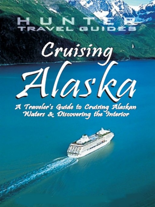 Title details for Cruising Alaska by Clark Norton - Available